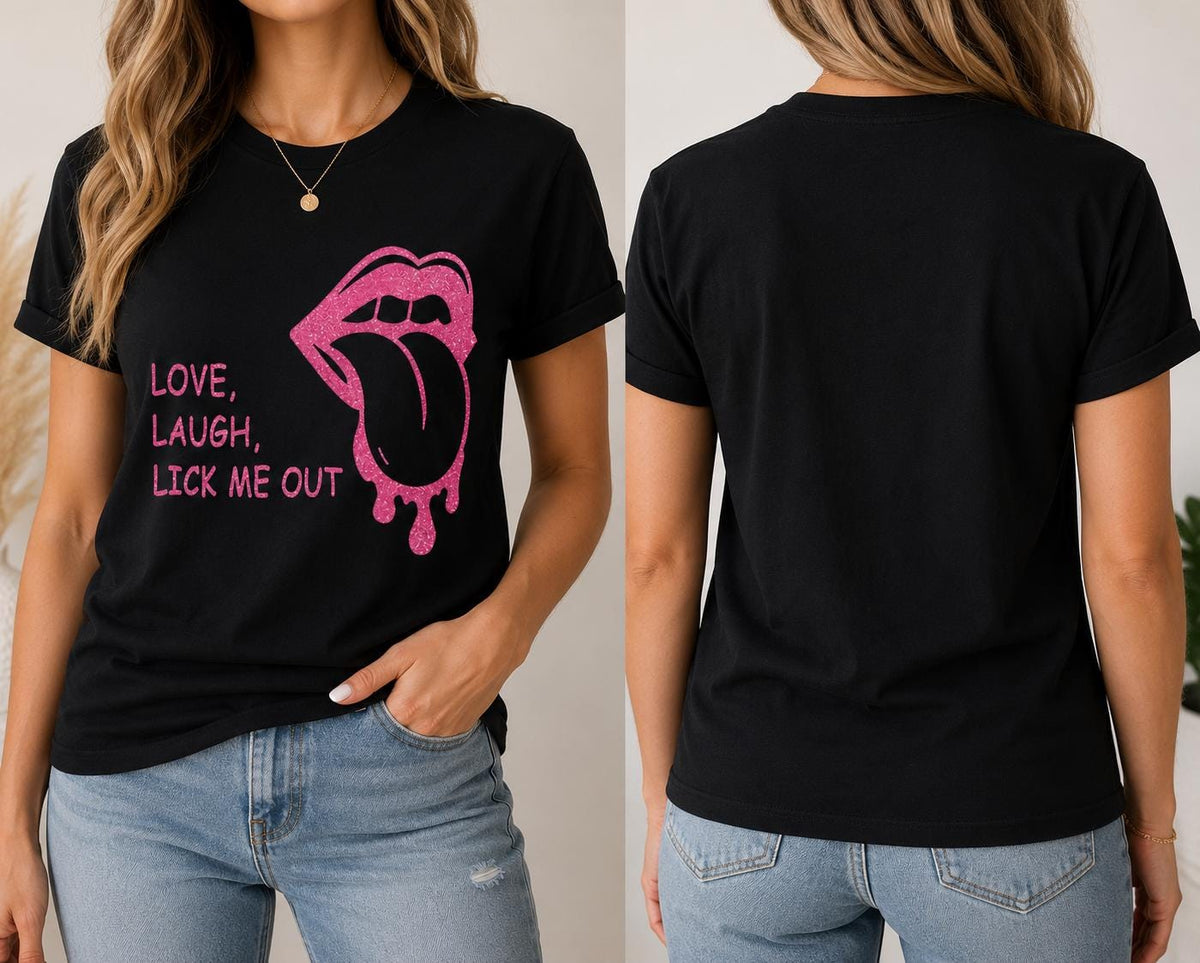 Cheeky Pride T-Shirt | Love Laugh Lick Me Out Graphic Tee | Glitter Vinyl Top