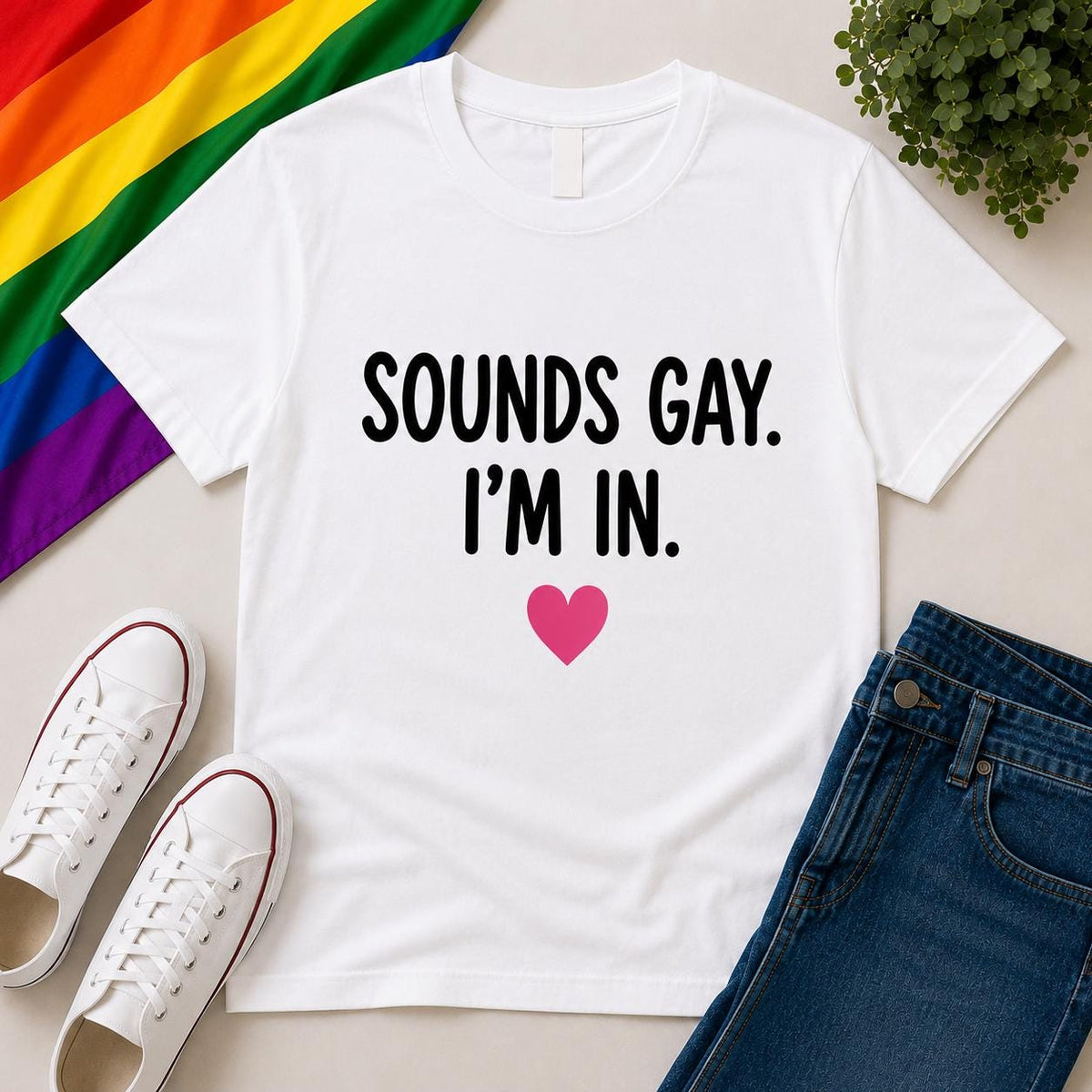 Sounds Gay I'm In T-Shirt | LGBTQ+ Pride Festival Top