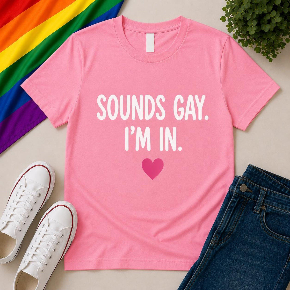 Sounds Gay I'm In T-Shirt | LGBTQ+ Pride Festival Top