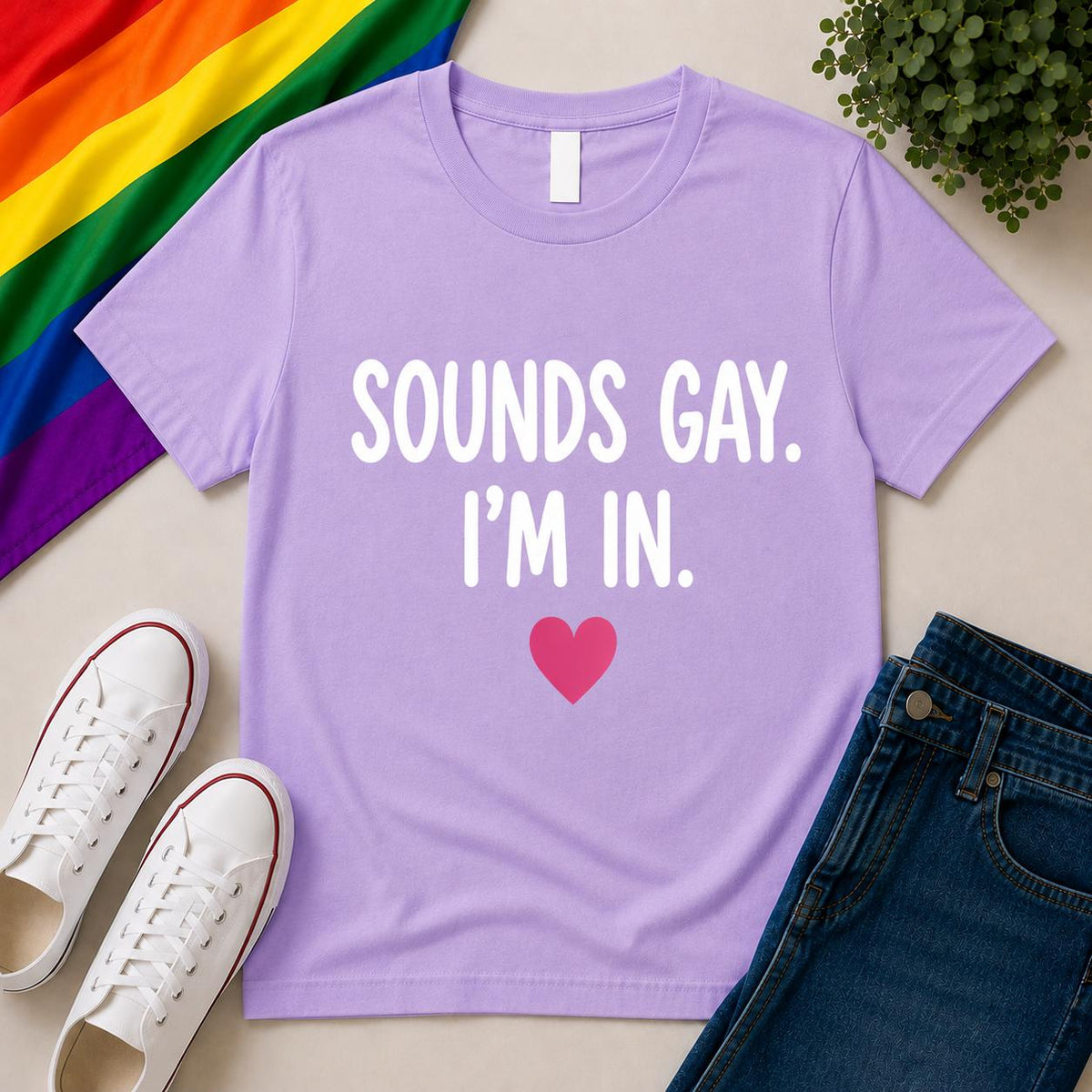 Sounds Gay I'm In T-Shirt | LGBTQ+ Pride Festival Top