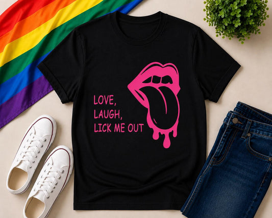Cheeky Pride T-Shirt | Love Laugh Lick Me Out Graphic Tee | Glitter Vinyl Top